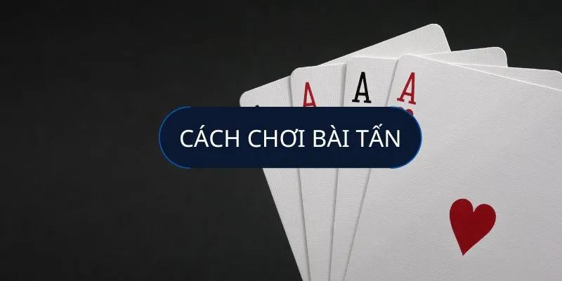 Sơ lược về bài Tấn